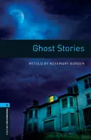 Oxford Bookworms Library: Level 5:: Historias de fantasmas - Oxford Bookworms Library: Level 5:: Ghost Stories