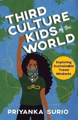 Third Culture Kids of the World: Explorando mentalidades viajeras sostenibles - Third Culture Kids of the World: Exploring Sustainable Travel Mindsets