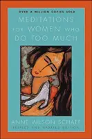 Meditaciones para mujeres que hacen demasiado - Meditations for Women Who Do Too Much