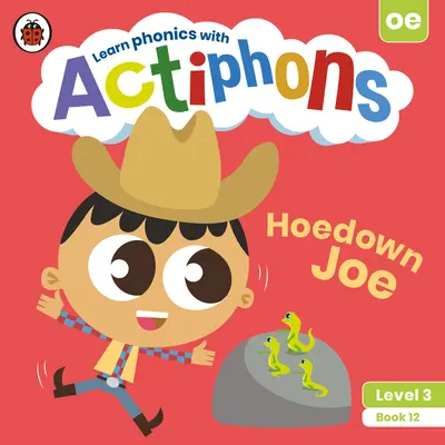 Actiphons Nivel 3 Libro 12 Hoedown Joe: ¡Aprende fonética y actívate con Actiphons! - Actiphons Level 3 Book 12 Hoedown Joe: Learn Phonics and Get Active with Actiphons!