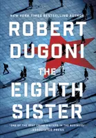 La octava hermana Un thriller - The Eighth Sister: A Thriller