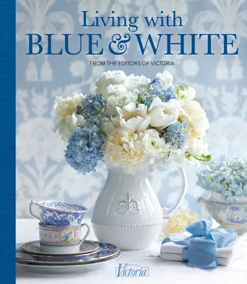 Vivir con azul y blanco - Living with Blue & White