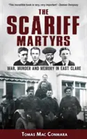 Mártires de Scariff: guerra, asesinatos y memoria en East Clare - Scariff Martyrs - War, Murder and Memory in East Clare