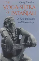 El Yoga-Sutra de Patajali: Nueva traducción y comentario - The Yoga-Sutra of Patajali: A New Translation and Commentary