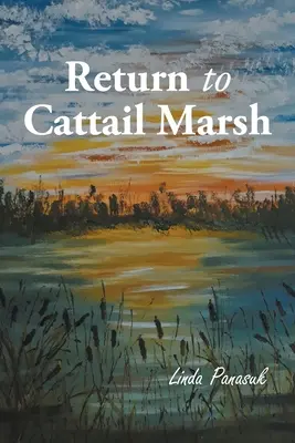 Regreso a Cattail Marsh - Return to Cattail Marsh