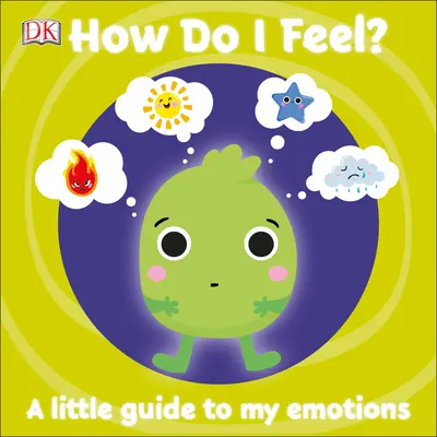 ¿Cómo me siento? Una pequeña guía de mis emociones - How Do I Feel?: A Little Guide to My Emotions