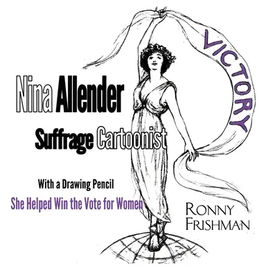 Nina Allender, caricaturista sufragista - Nina Allender, Suffrage Cartoonist