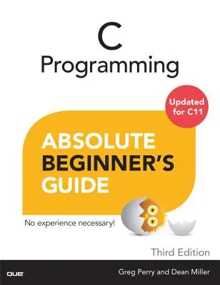 Guía para principiantes absolutos de programación en C - C Programming Absolute Beginner's Guide