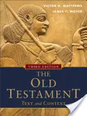 El Antiguo Testamento: Texto y contexto - The Old Testament: Text and Context