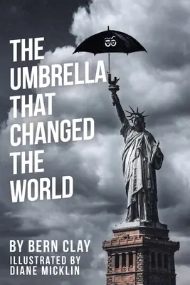 El paraguas que cambió el mundo - The Umbrella That Changed the World