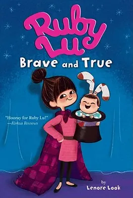 Ruby Lu, valiente y verdadera - Ruby Lu, Brave and True