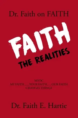 Dr. Faith on Faith: Las realidades - Dr. Faith on Faith: The Realities