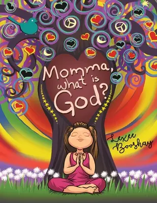 Mamá, ¿qué es Dios? - Momma, What Is God?