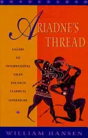 El hilo de Ariadna: Guía de relatos internacionales en la literatura clásica - Ariadne's Thread: A Guide to International Stories in Classical Literature