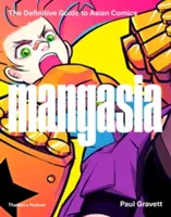 Mangasia: La guía definitiva del cómic asiático - Mangasia: The Definitive Guide to Asian Comics