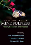 Manual de Mindfulness: Teoría, investigación y práctica - Handbook of Mindfulness: Theory, Research, and Practice