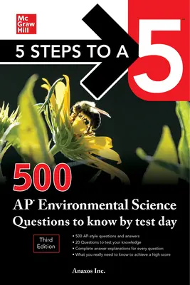 5 Steps to a 5: 500 AP Environmental Science Questions to Know by Test Day, Third Edition (en inglés) - 5 Steps to a 5: 500 AP Environmental Science Questions to Know by Test Day, Third Edition
