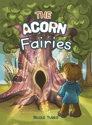 Las hadas de bellota - The Acorn Fairies