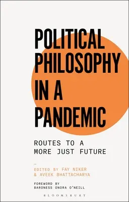 Filosofía política en una pandemia: Rutas hacia un futuro más justo - Political Philosophy in a Pandemic: Routes to a More Just Future