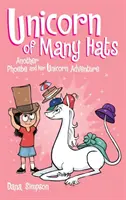 Unicornio de muchos sombreros (Phoebe y su serie de unicornios, Libro 7) - Unicorn of Many Hats (Phoebe and Her Unicorn Series Book 7)