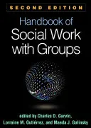 Manual de trabajo social con grupos, segunda edición - Handbook of Social Work with Groups, Second Edition