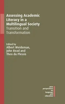 Evaluación de la alfabetización académica en una sociedad multilingüe: Transición y transformación - Assessing Academic Literacy in a Multilingual Society: Transition and Transformation