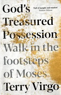 El tesoro de Dios: Siga los pasos de Moisés - God's Treasured Possession: Walk in the Footsteps of Moses