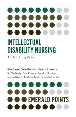 Enfermería de la discapacidad intelectual: Un proyecto de historia oral - Intellectual Disability Nursing: An Oral History Project