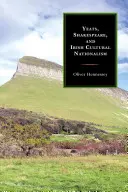 Yeats, Shakespeare y el nacionalismo cultural irlandés - Yeats, Shakespeare, and Irish Cultural Nationalism