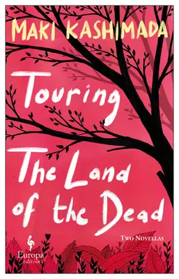 De gira por el país de los muertos (y noventa y nueve besos) - Touring the Land of the Dead (and Ninety-Nine Kisses)