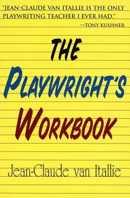 El cuaderno de trabajo del dramaturgo - The Playwright's Workbook