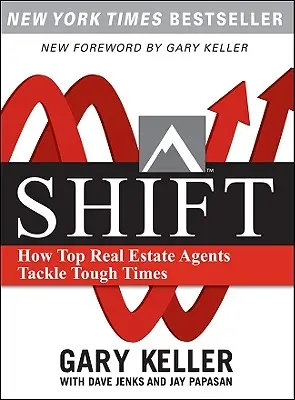Shift: Cómo afrontan los mejores agentes inmobiliarios los tiempos difíciles (tapa blanda) - Shift: How Top Real Estate Agents Tackle Tough Times (Paperback)