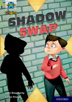 Proyecto X Orígenes: Lime+ Banda de Libros, Oxford Nivel 12: Shadow Swap - Project X Origins: Lime+ Book Band, Oxford Level 12: Shadow Swap