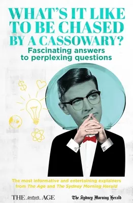 ¿Qué se siente cuando te persigue un casuario? - Respuestas fascinantes a preguntas desconcertantes. Las explicaciones más informativas y entretenidas de Los - What's it Like to be Chased by a Cassowary? - Fascinating Answers to Perplexing Questions. The Most Informative and Entertaining Explainers from The