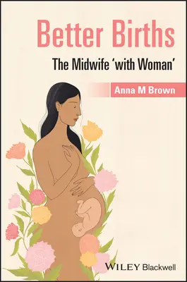 Mejores partos: La Comadrona 'Con Mujer - Better Births: The Midwife 'With Woman'