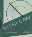 Eileen Gray: La pintora privada - Eileen Gray: The Private Painter