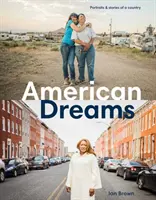 Sueños americanos: Retratos e historias de un país - American Dreams: Portraits & Stories of a Country