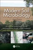 Microbiología moderna del suelo, tercera edición - Modern Soil Microbiology, Third Edition