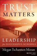 La confianza importa: Liderazgo para escuelas de éxito - Trust Matters: Leadership for Successful Schools