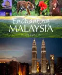 Encantadora Malasia - Enchanting Malaysia