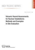 Evaluación de riesgos volcánicos en instalaciones nucleares: Methods and Examples in Site Evaluation: IAEA Tecdoc Series No. 1795 - Volcanic Hazard Assessments for Nuclear Installations: Methods and Examples in Site Evaluation: IAEA Tecdoc Series No. 1795