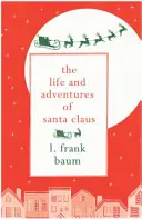 Vida y aventuras de Papá Noel - The Life and Adventures of Santa Claus