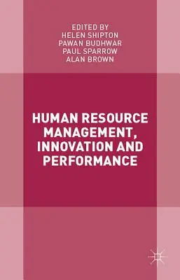 Gestión de recursos humanos, innovación y rendimiento - Human Resource Management, Innovation and Performance