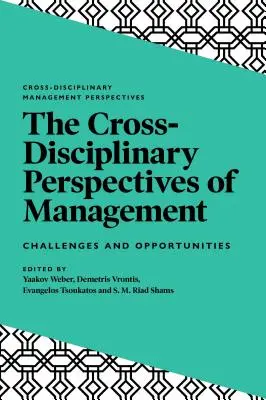 Perspectivas transversales de la gestión: Retos y oportunidades - The Cross-Disciplinary Perspectives of Management: Challenges and Opportunities