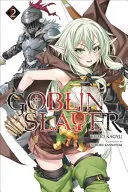 Goblin Slayer, Tomo 2 - Goblin Slayer, Volume 2