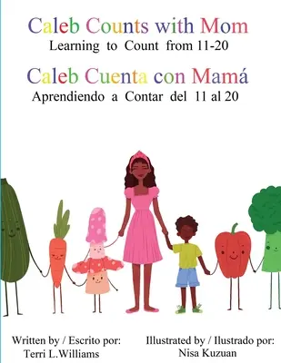 Caleb Counts with Mom / Caleb Cuenta con Mama: Learning to Count from 11-20