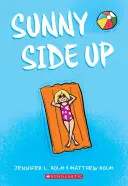 Sunny Side Up (Sunny, Libro 1) - Sunny Side Up (Sunny, Book 1)