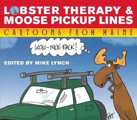 Terapia con langostas y frases para ligar con alces - Lobster Therapy & Moose Pick-Up Lines