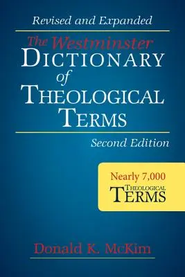 El Diccionario Westminster de Términos Teológicos, 2ª Ed (Rústica) - The Westminster Dictionary of Theological Terms, 2nd Ed (Paperback)