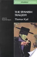 La tragedia española (Revels Student Edition) - The Spanish Tragedy (Revels Student Edition)